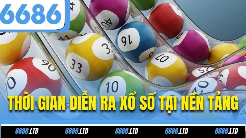 Thời gian diễn ra xổ số tại nền tảng