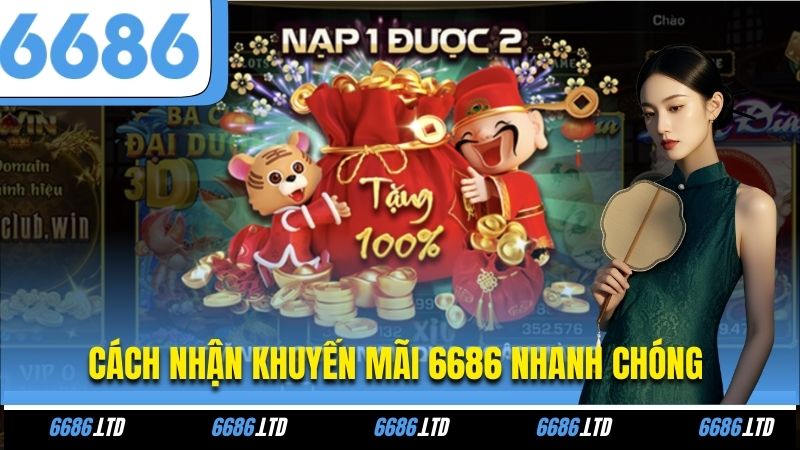 Cách nhận khuyến mãi 6686 nhanh chóng